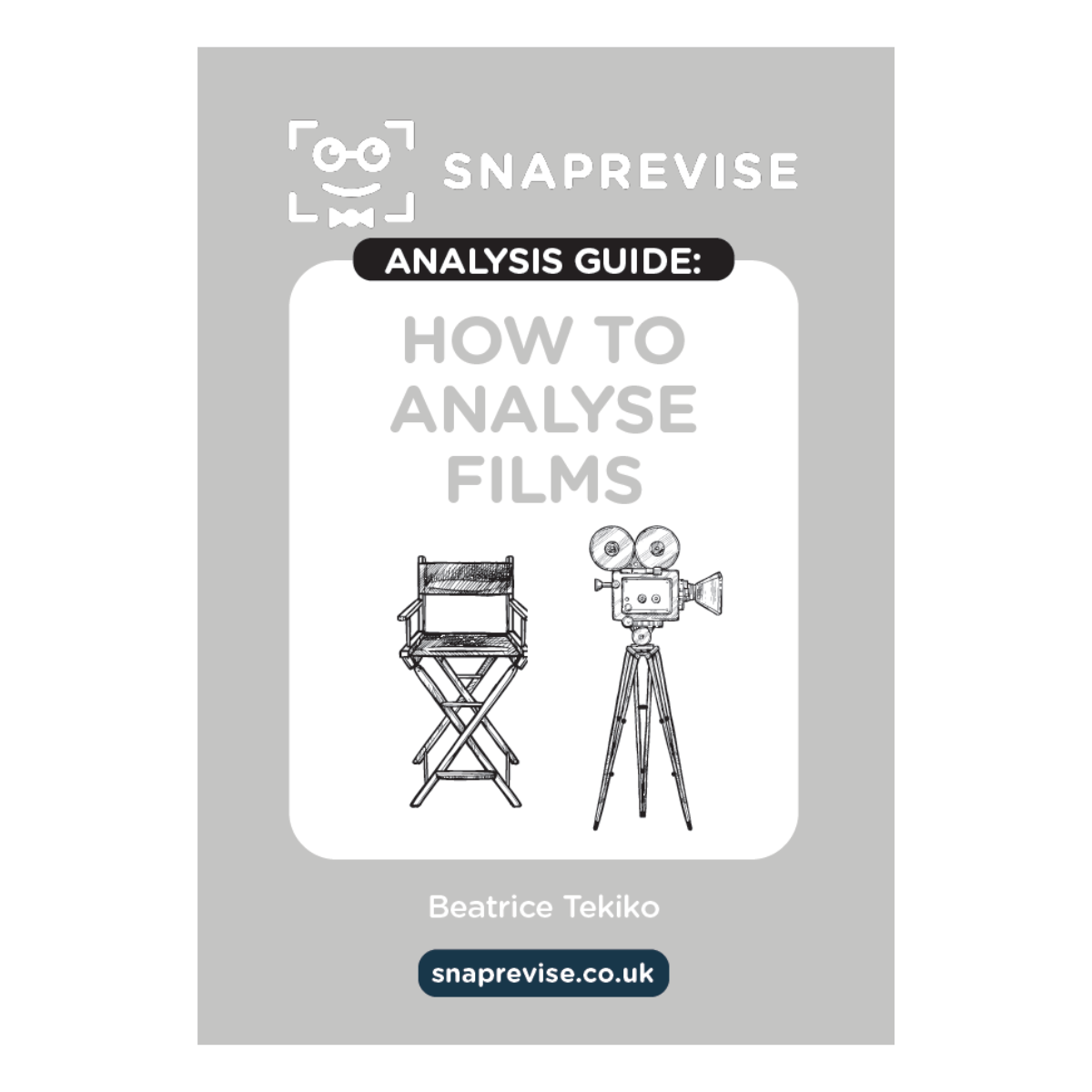 The SnapRevise Analysis Guides: How To Analyse Films
