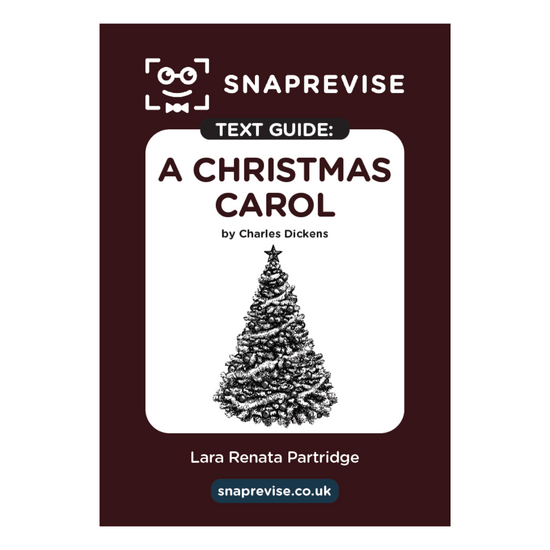 Text Guide: A Christmas Carol by Charles Dickens – SnapRevise