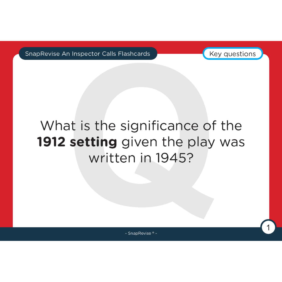 An Inspector Calls flashcard by SnapRevise posing a key question with the year 1912 highlighted.
