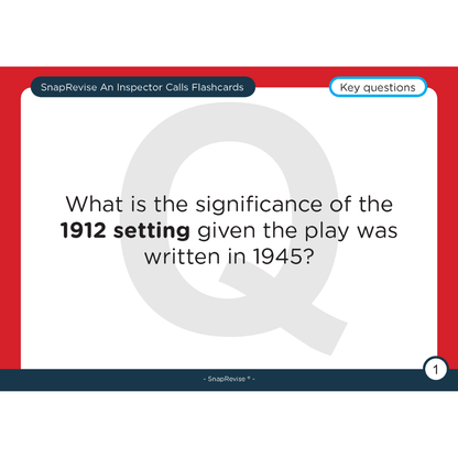 An Inspector Calls flashcard by SnapRevise posing a key question with the year 1912 highlighted.
