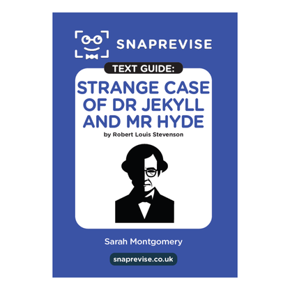 Text Guide: Strange Case of Dr Jekyll and Mr Hyde by Robert Louis Stevenson