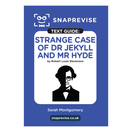 Text Guide: Strange Case of Dr Jekyll and Mr Hyde by Robert Louis Stevenson