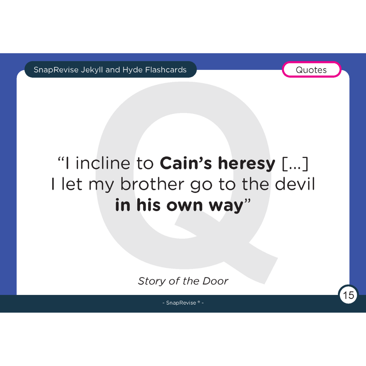 Flashcard by SnapRevise featuring a quote, "I incline to Cain's heresy," on a blue and white background.
