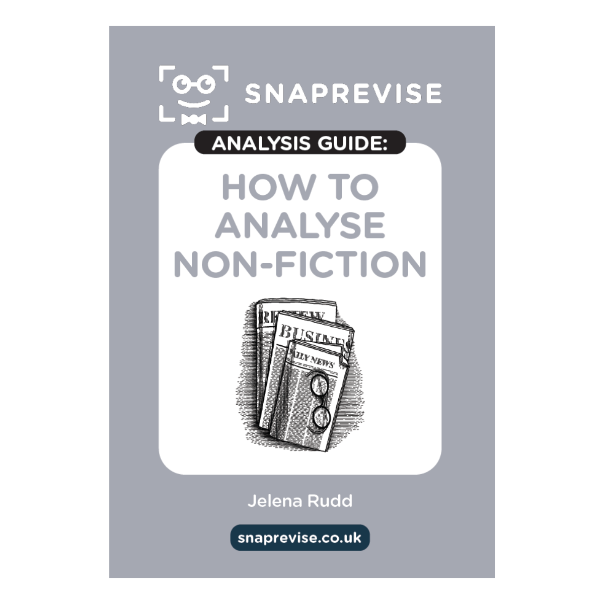 The SnapRevise Analysis Guides: How To Analyse Non-Fiction