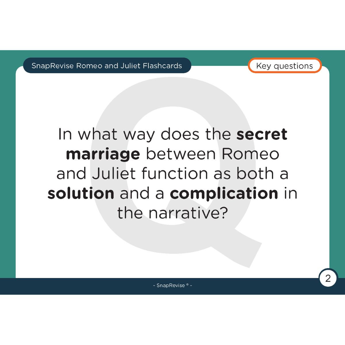 Flashcards from SnapRevise with a key question about Romeo and Juliet's secret marriage.